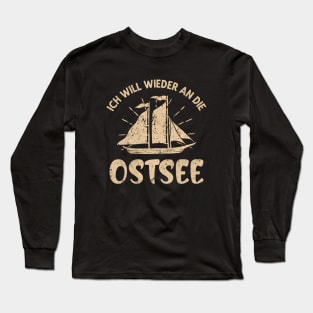 Ich will wieder an die Ostsee Long Sleeve T-Shirt